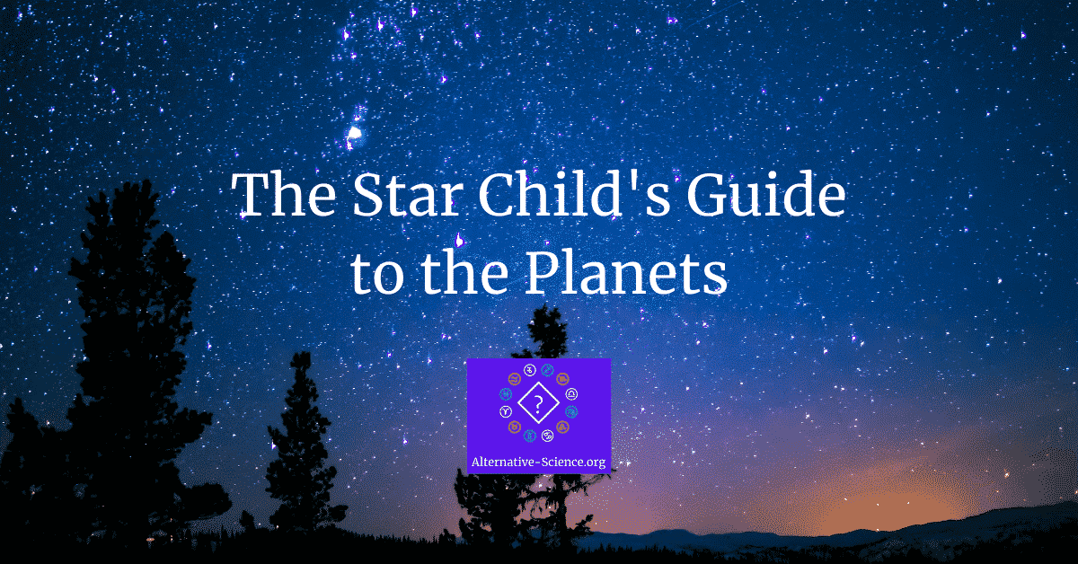 The Star Child's Guide to the Planets